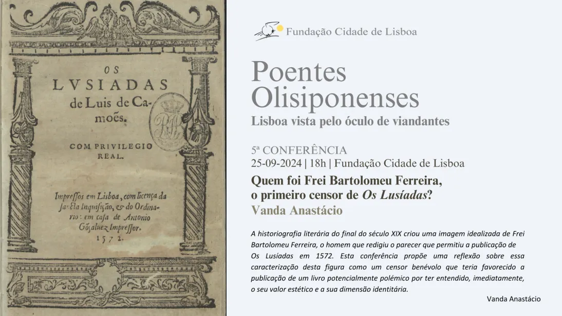 Quem foi Frei Bartolomeu Ferreira, o primeiro censor de Os Lusíadas? – Vanda Anastácio